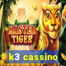 k3 cassino